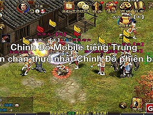 Chinh Đồ Mobile tiếng Trung - Phiên bản trung thành nhất với Chinh Đồ PC